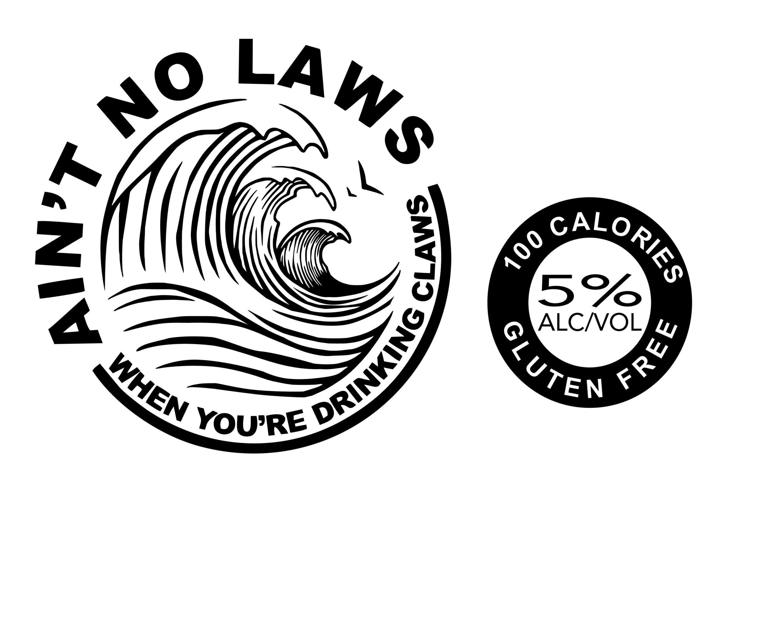 Ain't No Laws beverage quote with striped can illustration