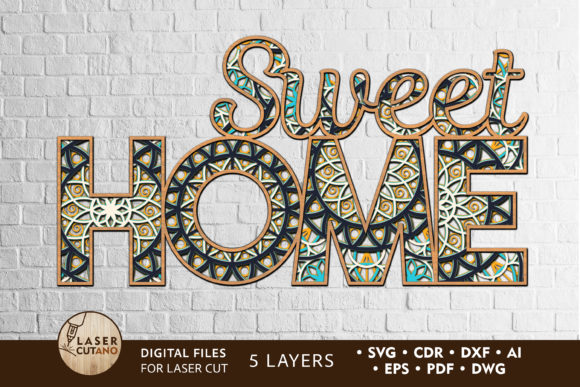Layered Sweet Home letters with ornamental cutouts on a white brick wall