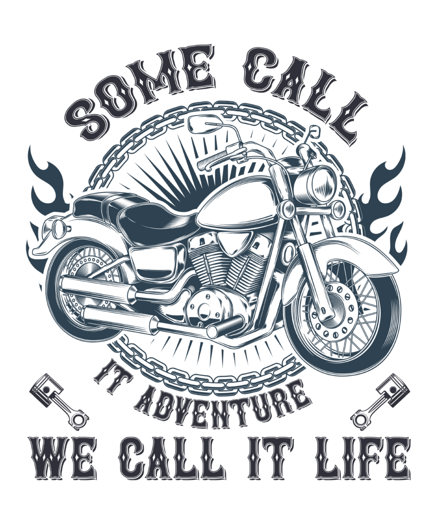 Some call it adventure we call it life motorcycle quote artwork