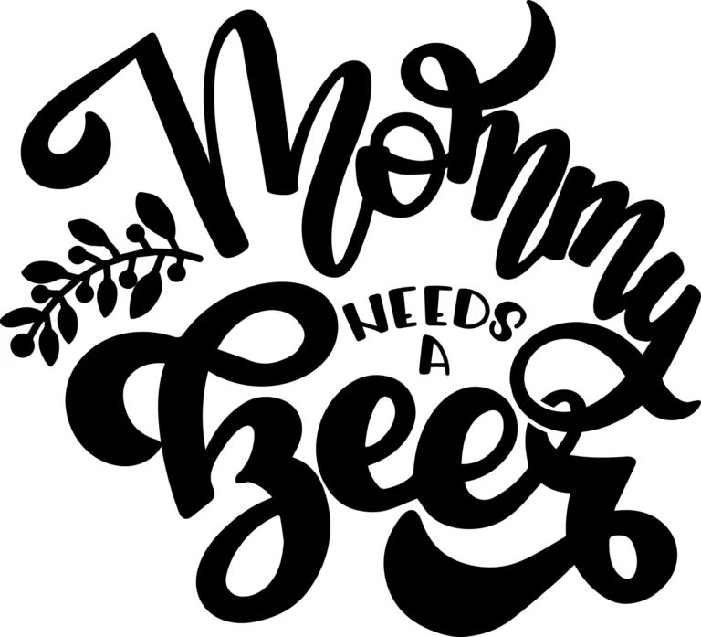 Hand-lettered phrase Mommy needs a beer with leaf accents
