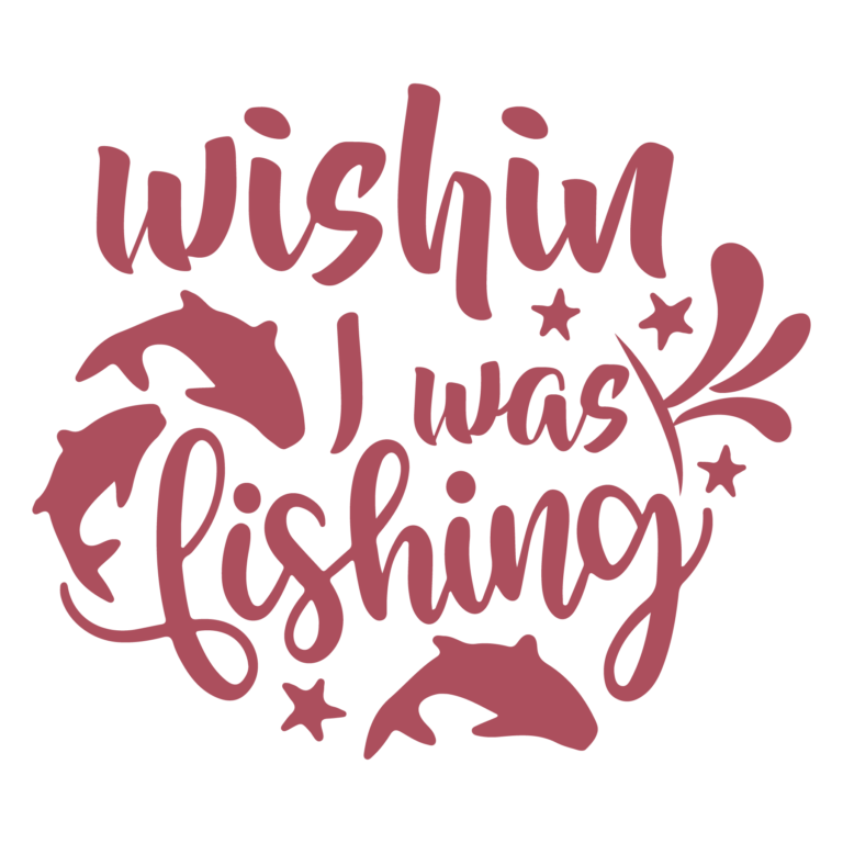 Muted red Wishing I Was Fishing lettering with fish and small stars